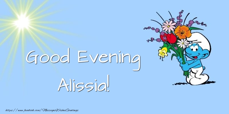 Greetings Cards for Good evening - Good Evening Alissia